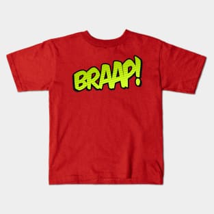 BRAAP! Kids T-Shirt